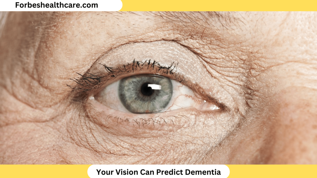 your vision can predict dementia